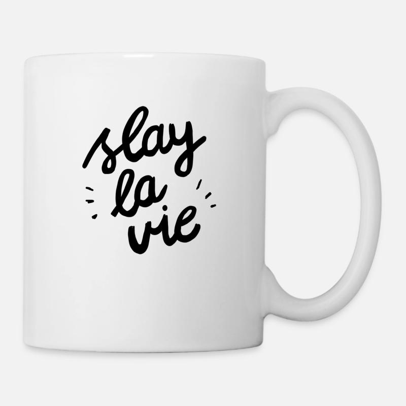 Slay la vie - Tasse - Weiß