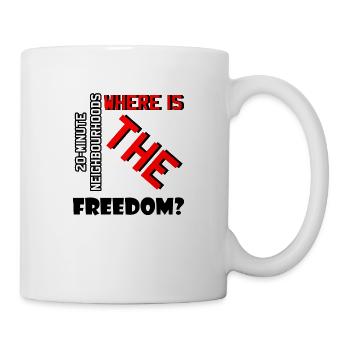 20 minute not for freedom - Mug - white - Right