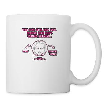 witziges Nicht-Nachdenken-Design / lustige Sprüche - Tasse - Weiß - Rechts