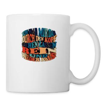 witziges Nicht-Nachdenken-Design / lustige Sprüche - Tasse - Weiß - Rechts