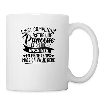 Une princesse et d'être enceinte - Mug blanc - blanc - Droite