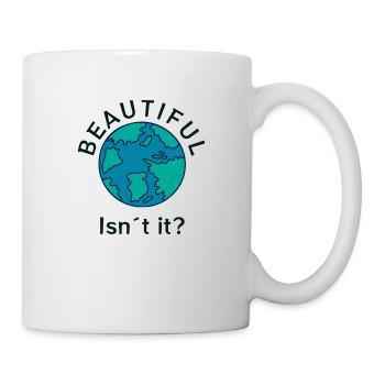 Beautiful Earth - Tasse - Weiß - Rechts