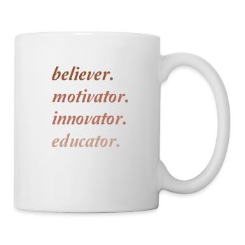 Motivator Believer Innovator Educator - Mug - white - Right