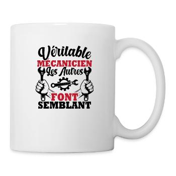 Véritable mécanicien les autres font semblant - Mug blanc - blanc - Droite