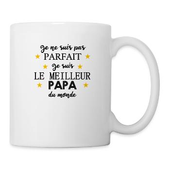 Je ne suis pas parfait je suis le meilleur papa - Mug blanc - blanc - Droite