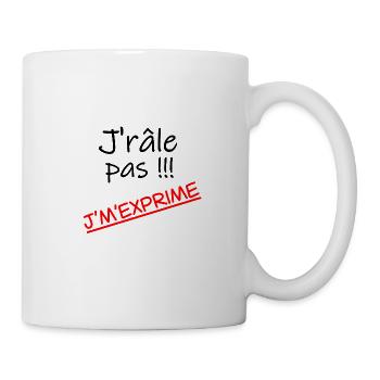 J'râle pas j'm'exprime - Mug blanc - blanc - Droite