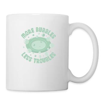 More Bubbles Less Troubles Soapmaking Soapmaker - Mug - white - Right