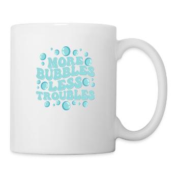 More Bubbles Less Troubles Soapmaker Soapmaking - Mug - white - Right