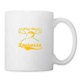 If You Can't Play Nice Play Lacrosse Player Team - Tasse - Weiß - Rechts