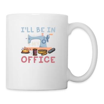 I'll Be In My Office Crafting Sewing Machine - Mug - white - Right