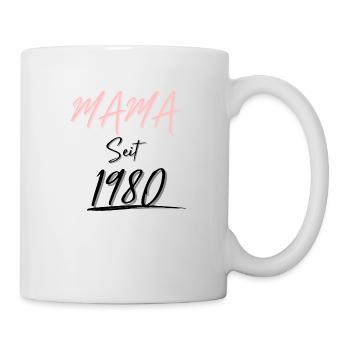 MAMA Seit 1980 - Tasse - Weiß - Rechts