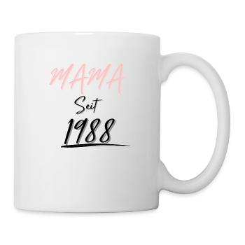 MAMA Seit 1988 - Tasse - Weiß - Rechts