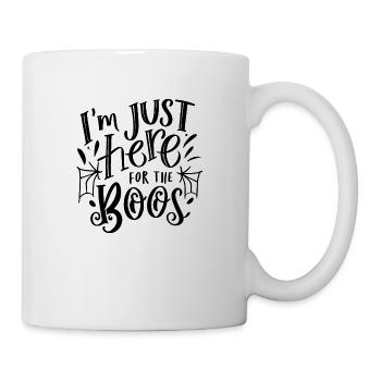 Ich bin nur wegen der Buhrufe hier - Tasse - Weiß - Rechts