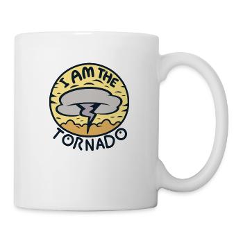 Ich bin der Tornado - Tasse - Weiß - Rechts