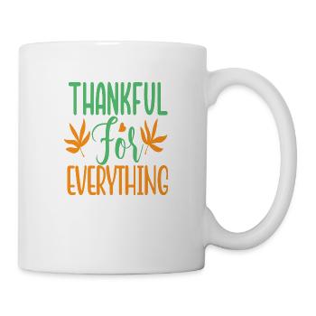 Thankful for everything - Tasse - Weiß - Rechts