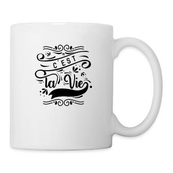 C'est la vie - Mug blanc - blanc - Droite