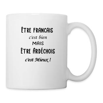 Etre Ardéchois c'est mieux - Mug blanc - blanc - Droite