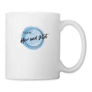 Team Hier und Jetzt - Positives Denken - Tasse - Weiß - Rechts
