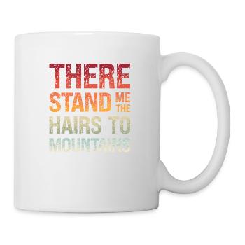 Denglisch Da Stehen Mir Die Haare Zu Bergen - Tasse - Weiß - Rechts