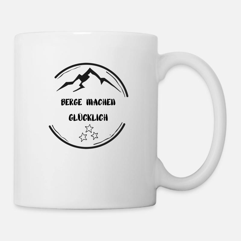 BERGE MACHEN GLÜCKLICH , WANDERN - Tasse - Weiß