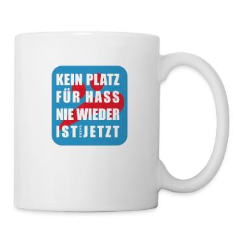 Kein Platz für Hass NIE WIEDER IST Genau JETZT - Tasse - Weiß - Rechts