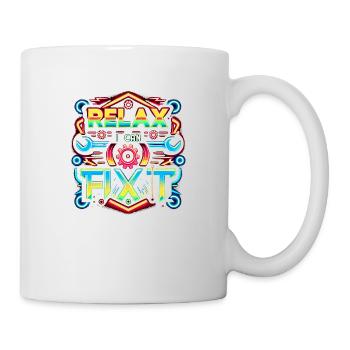 Relax I Can Fix It 32 - Mug - white - Right