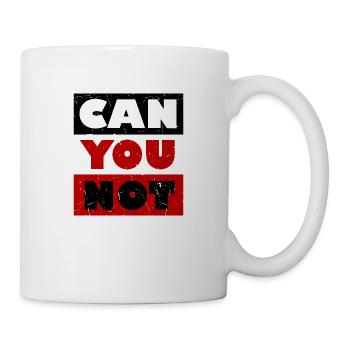 Can You Not Quote Funny Sarcastic Saying Joke - Mug - white - Right