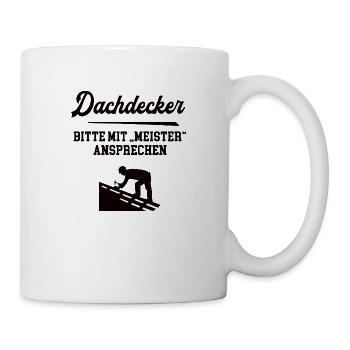 Dachdecker Meister Prüfung Bestanden Dachdeckerei - Tasse - Weiß - Rechts
