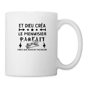 DIEU CREA LE MENUISIER PARFAIT - Mug blanc - blanc - Droite