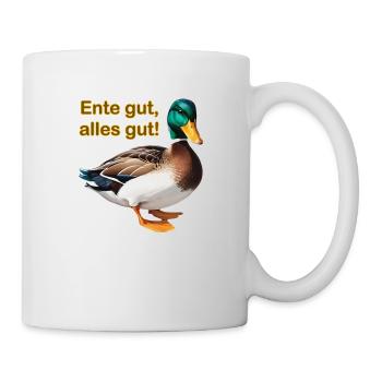 Ente gut, alles gut! - Tasse - Weiß - Rechts