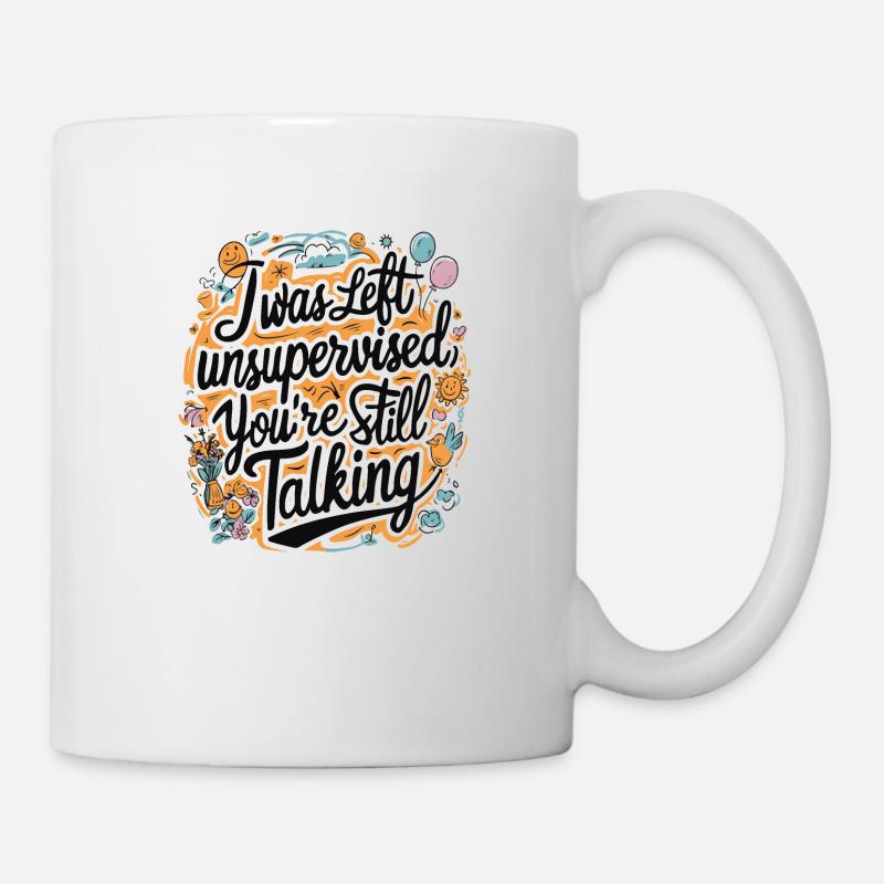 J’ai été laissé sans surveillance - Mug blanc - blanc