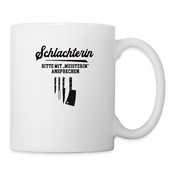 Schlachterin Meister Prüfung Bestanden Metzgerin - Tasse - Weiß - Rechts