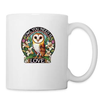 Eule, die du brauchst, ist Liebe - Tasse - Weiß - Rechts
