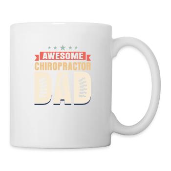 Awesome Chiropractor Dad Chiropractic Physical The - Tasse - Weiß - Rechts