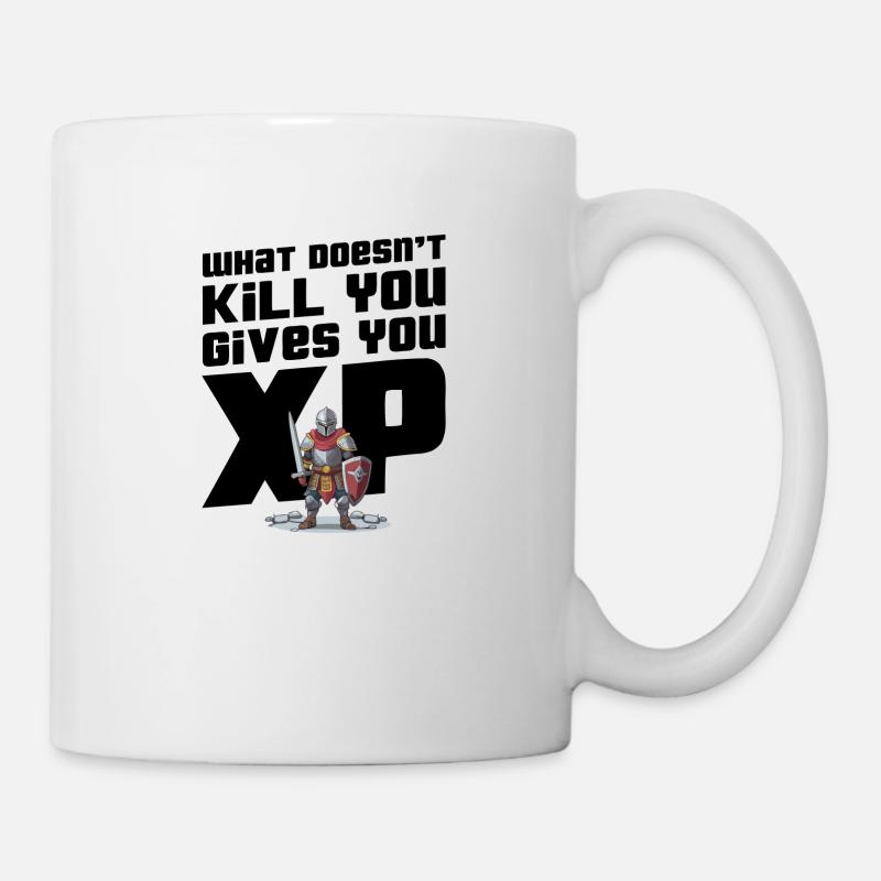 Was dich nicht umbringt, gibt dir XP - Tasse - Weiß