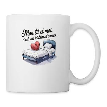 Mon lit et moi c'est une histoire d'amour - Mug blanc - blanc - Droite