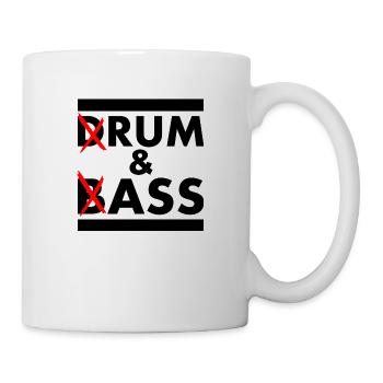 Drum and bass - rum and ass - Tasse - Weiß - Rechts