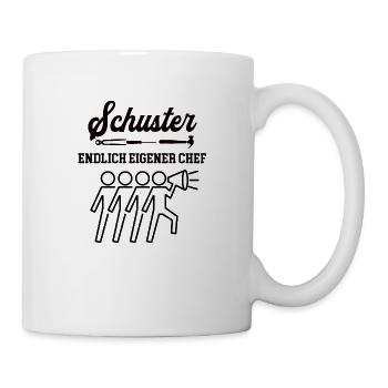 Schuster Chef Selbstständigkeit Firma Gründen - Tasse - Weiß - Rechts