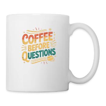 Coffee Before Questions 9 - Tasse - Weiß - Rechts
