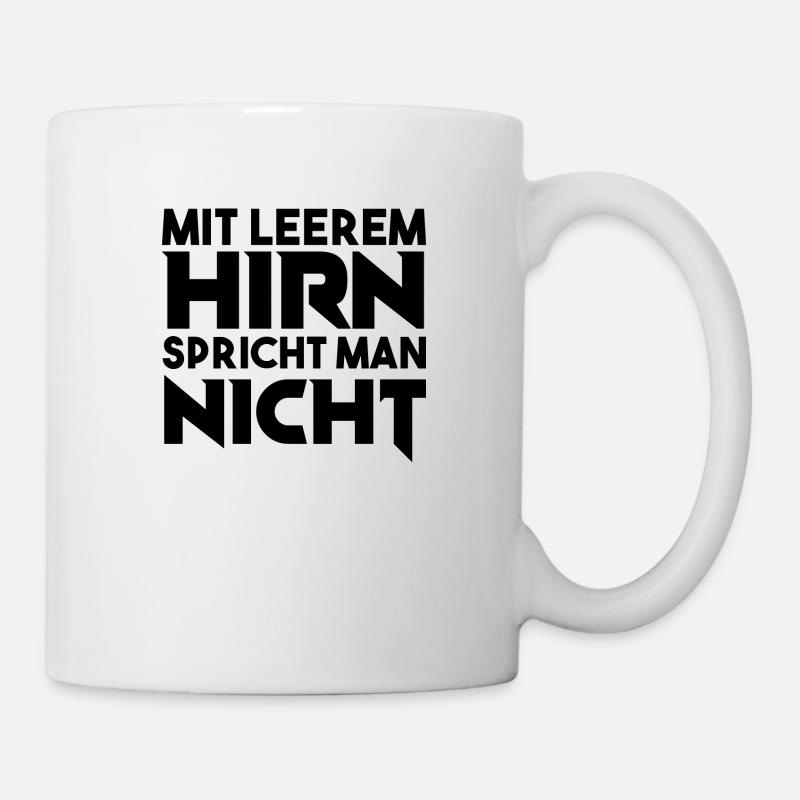 Lustiger Spruch Bild Witzig Humor Geschenkidee - Tasse - Weiß