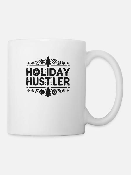 Holiday Hustler - Tasse - Weiß