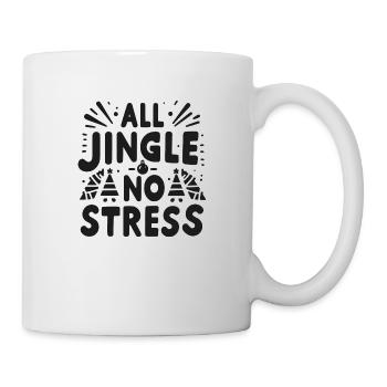 Alles Jingle Kein Stress - Tasse - Weiß - Rechts