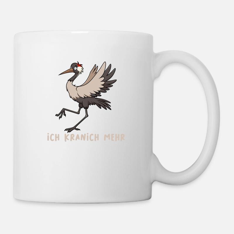 Ich Kranich Mehr - Tasse - Weiß