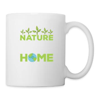 Nature Is Not A Place To Visit Planet Earth Day - Tasse - Weiß - Rechts