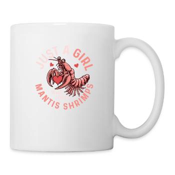 Just A Girl Who Loves Mantis Shrimps Seafood Shrim - Tasse - Weiß - Rechts