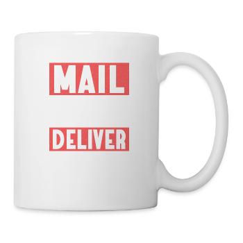 Mail Carriers Know How To Deliver Mail Postal Work - Tasse - Weiß - Rechts