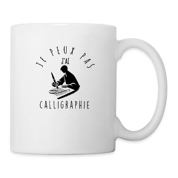 Je peux pas, j'ai calligraphie - Mug blanc - blanc - Droite