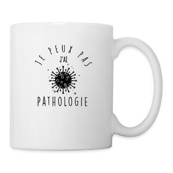 I can't, I have Pathology - Mug - white - Right