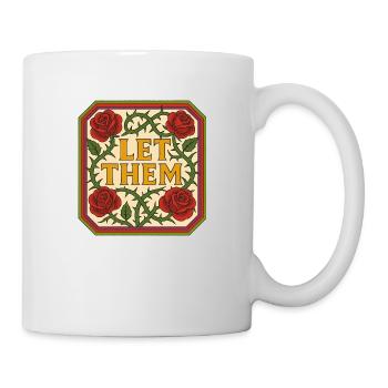 Lassen Sie sie - Tasse - Weiß - Rechts