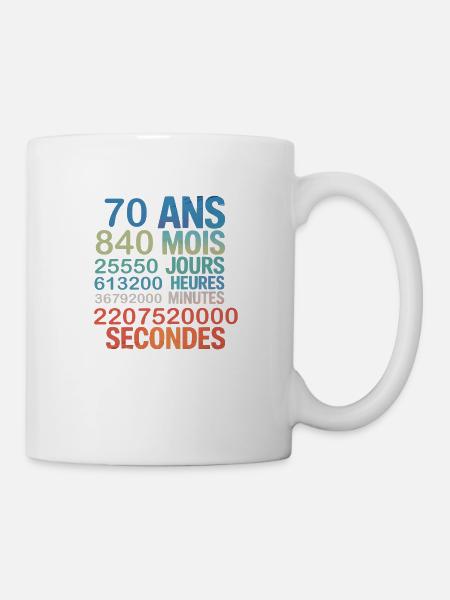 70 ans – 840 mois, 25 550 jours, 2,2 milliards - Mug blanc - blanc